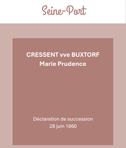 CRESSENT vve BUXTORF Marie Prudence – Déclaration de succession
